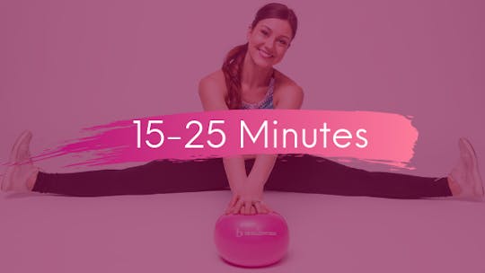 15-25 Minutes by The Ballet Physique