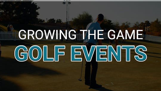 Growing The Game Events by Golf Life