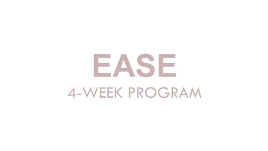 EASE 4-WEEK PROGRAM by The Movement