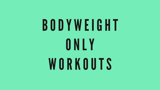 BODYWEIGHT WORKOUTS by Elise's Bodyshop