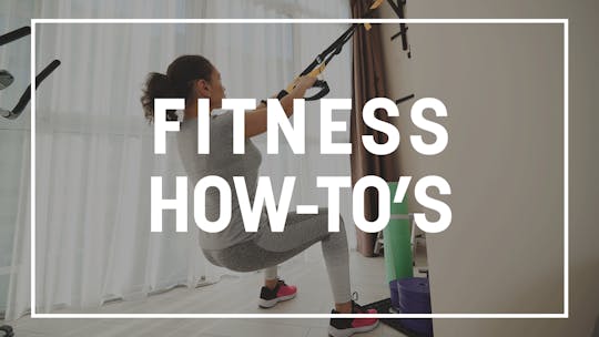 Fitness How-To's by CFW Fit Streaming
