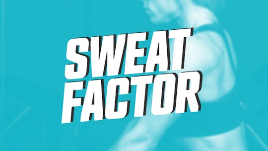 Sweat Factor by GET RIPPED!® Live OnDemand